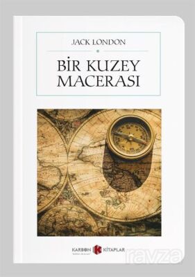 Bir Kuzey Macerası (Cep Boy) (Tam Metin) - 1