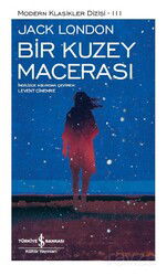 Bir Kuzey Macerası (Ciltli) - İş Bankası Yayınları