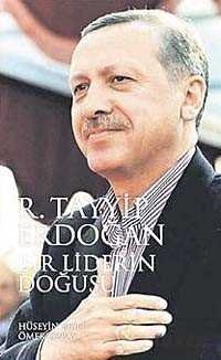 Bir Liderin Doğuşu R. Tayyip Erdoğan - 1