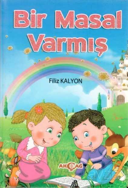 Bir Masal Varmış - Akçağ Yayınları