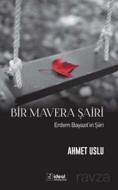 Bir Mavera Şairi - İdeal Kültür Yayıncılık