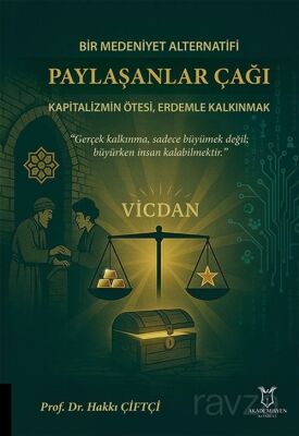 Bir Medeniyet Alternatifi Paylaşanlar Çağı Kapitalizmin Ötesi, Erdemle Kalkınmak - 1