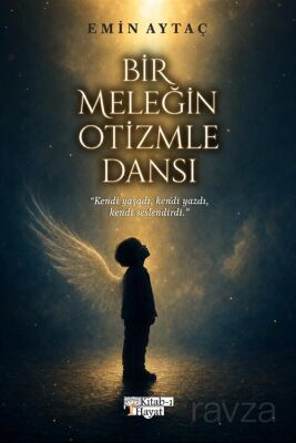 Bir Meleğin Otizmle Dansı - 1
