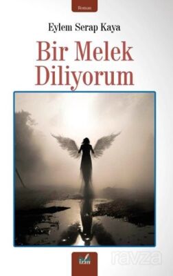 Bir Melek Diliyorum - 1