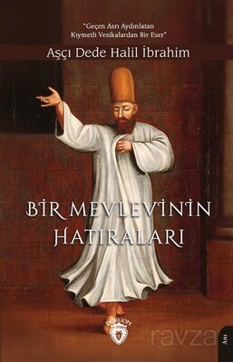 Bir Mevlevi'nin Hatıraları - 1