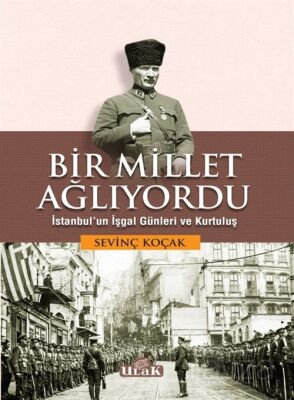 Bir Millet Ağlıyordu - 1