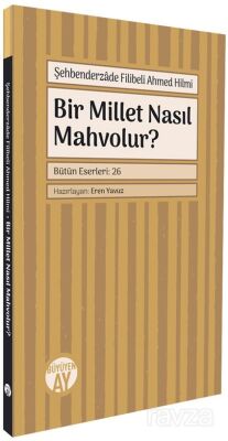 Bir Millet Nasıl Mahvolur? - 1