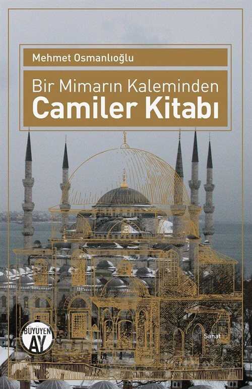 Bir Mimarın Kaleminden Camiler Kitabı - 1