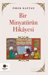 Bir Minyatürün Hikayesi - Cezve Kitap