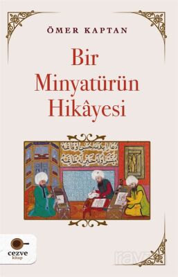 Bir Minyatürün Hikayesi - 1