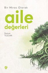 Bir Miras Olarak Aile Değerleri - Diyanet Vakfı Yayınları