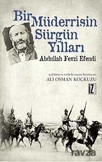 Bir Müderrisin Sürgün Yılları - İz Yayıncılık