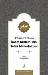 Bir Müfessir Olarak İmam Kurtubî'nin Tefsir Metodolojisi - Fecr Yayınevi