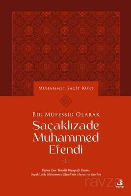 Bir Müfessir Olarak Saçaklızade Mu?ammed Efendi - 1