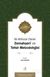 Bir Müfessir Olarak Zemahşerî ve Tefsir Metodolojisi - Fecr Yayınevi