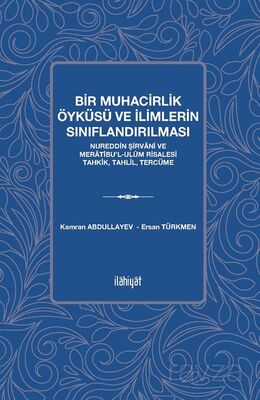 Bir Muhacirlik Öyküsü ve İlimlerin Sınıflandırılması - 1