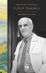 Bir Musiki Alpereni Yusuf Ömürlü - Nefes Yayınevi