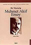 Bir Mustarip Mehmet Akif Ersoy - Akçağ Yayınları