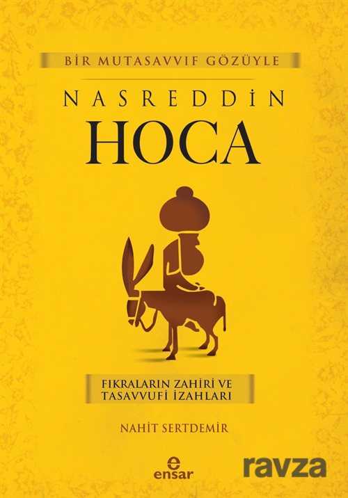 Bir Mutasavvıf Gözüyle Nasreddin Hoca - Ensar Neşriyat