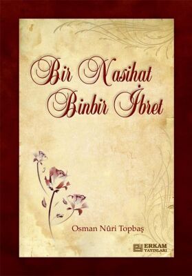 Bir Nasihat Binbir İbret - 1
