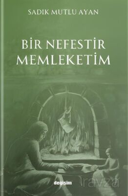 Bir Nefestir Memleketim - 1