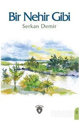 Bir Nehir Gibi - Dorlion Yayınevi