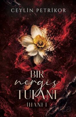 Bir Nergis Tufanı: İhanet - 1
