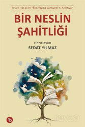 Bir Neslin Şahitliği - Birinci Kitap