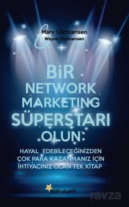Bir Network Marketing Süperstarı Olun - 1