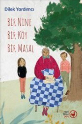 Bir Nine Bir Köy Bir Masal - Okuryazar Yayınları