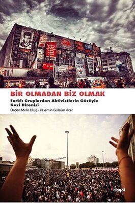 Bir Olmadan Biz Olmak - 1