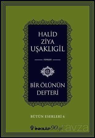 Bir Ölünün Defteri / Bütün Eserleri 6 - İnkılap Kitabevi