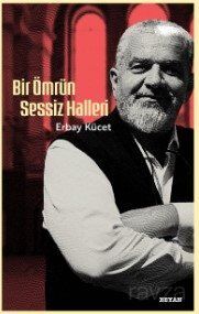 Bir Ömrün Sessiz Halleri - 1