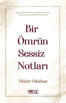Bir Ömrün Sessiz Notları - 1