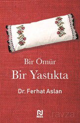 Bir Ömür Bir Yastıkta - Nesil Yayınları