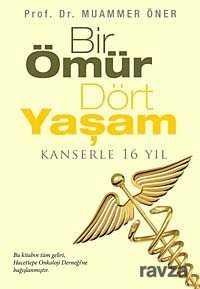 Bir Ömür Dört Yaşam - 1