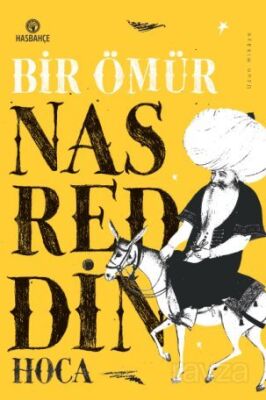 Bir Ömür Nasreddin Hoca - 1