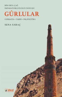 Bir Orta Çağ İmparatorluğunun Doğuşu Gûrlular - 1