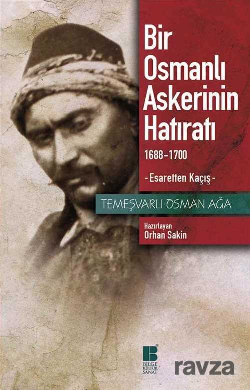 Bir Osmanlı Askerinin Hatıratı - 1