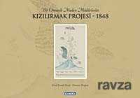Bir Osmanlı Maden Müdürünün Kızılırmak Projesi-1848 - Çamlıca Basım Yayın