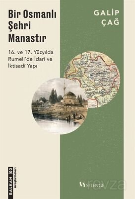 Bir Osmanlı Şehri Manastır - 1