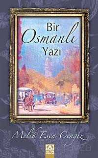 Bir Osmanlı Yazı - Altın Kitaplar