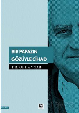 Bir Papazın Gözüyle Cihad - 1