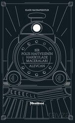 Bir Polis Hafiyesinin Harikulade Maceraları - Oğlak Yayınları