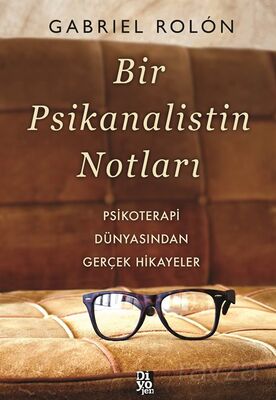 Bir Psikanalistin Notları - 1