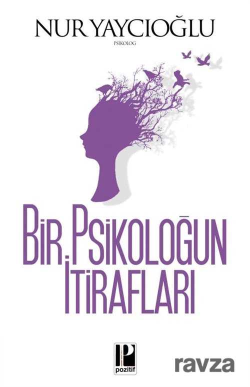 Bir Psikoloğun İtirafları - Pozitif Yayınları