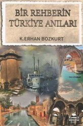 Bir Rehberin Türkiye Anıları - Almina Kitap