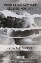 Bir Ruhun Güncesinde Gizlenen Notlar - Gülnar Yayınları