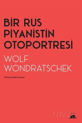 Bir Rus Piyanistin Otoportresi - Kolektif Kitap