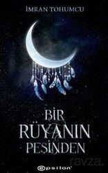 Bir Rüyanın Peşinden - Epsilon Yayınları